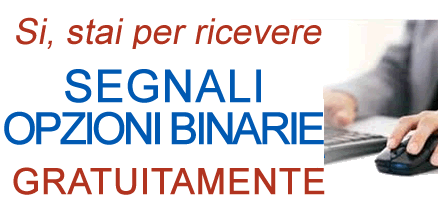 segnali gratis opzioni binarie