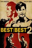 Лучшие из лучших-2: Битва в «Колизее» / Best of the Best 2