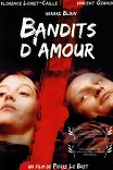 Бандиты любви / Bandits d'amour