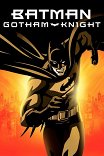 Бэтмен: Рыцарь Готэма / Batman: Gotham Knight