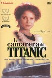Горничная с «Титаника» / La femme de chambre du Titanic