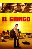 Гринго / El Gringo