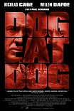 Человек человеку волк / Dog Eat Dog