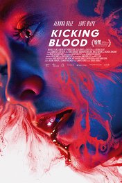 Кровавая зависимость / Kicking Blood