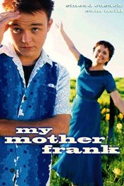 Моя мама Фрэнк / My Mother Frank