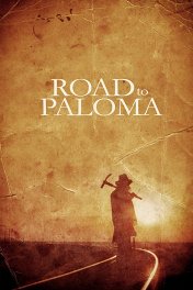 Дорога чести / Road to Paloma