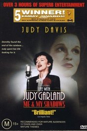 Жизнь с Джуди Гарленд / Life with Judy Garland: Me and My Shadows