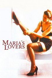 Возлюбленные Марии / Maria's Lovers