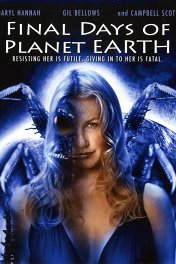 Последние дни на планете Земля / Final Days of Planet Earth