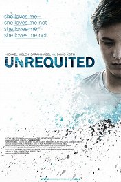 Безответная любовь / Unrequited