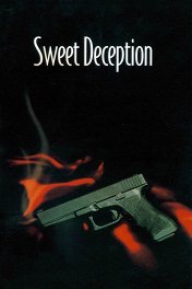 Сладкая ложь / Sweet Deception