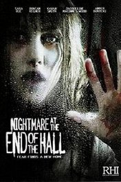Кошмар в конце коридора / Nightmare at the End of the Hall