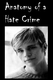 Анатомия преступления / Anatomy of a Hate Crime