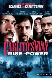 Путь Карлито: Восхождение к власти / Carlito's Way: Rise to Power