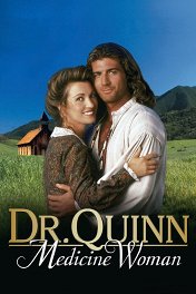 Доктор Куин: женщина-врач / Dr. Quinn, Medicine Woman