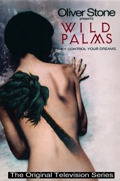 Дикие пальмы / Wild Palms